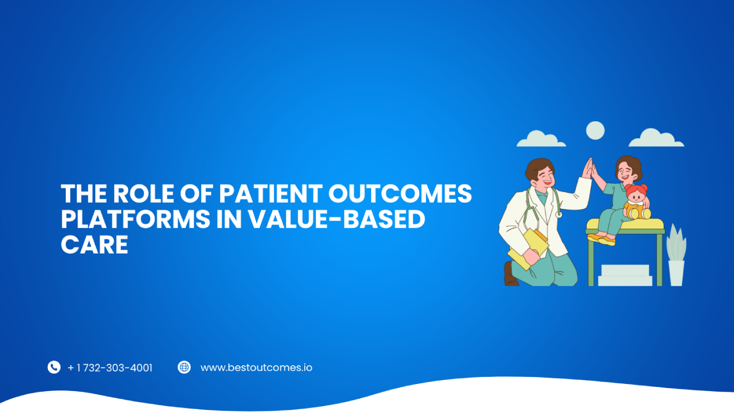 The Role of Patient Outcomes