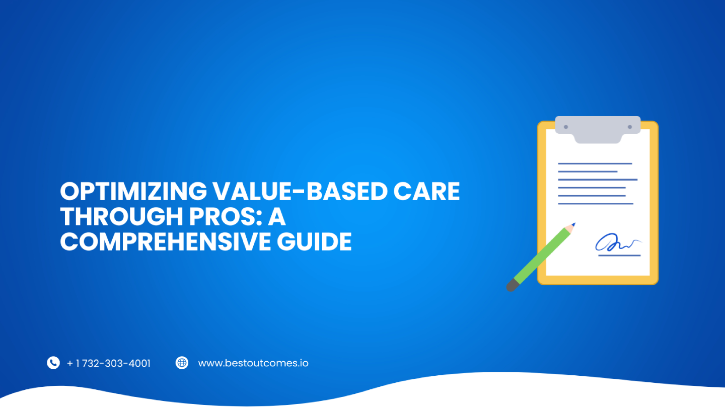 Optimizing Value-Based Care Through PROs